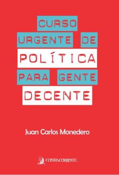 Picture of CURSO URGENTE DE POLITICA PARA GENTE DECENTE