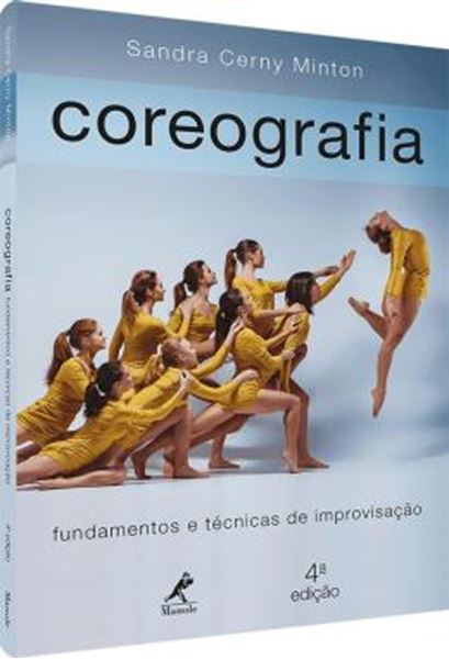 Picture of COREOGRAFIA - FUNDAMENTOS E TECNICAS DE IMPROVISACAO - 4ª ED