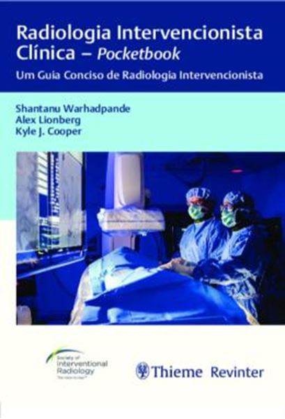 Picture of RADIOLOGIA INTERVENCIONISTA CLINICA - POCKETBOOK - UM GUIA CONCISO DE RADIOLOGIA INTERVENCIONISTA