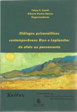 Imagem de DIALOGOS PSICANALITICOS CONTEMPORANEOS BION E LAPLANCHE - DO AFETO AO PENSAMENTO