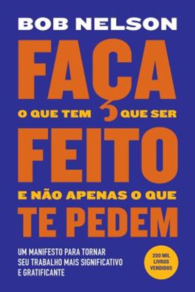 Picture of FACA O QUE TEM QUE SER FEITO E NAO APENAS O QUE TE PEDEM