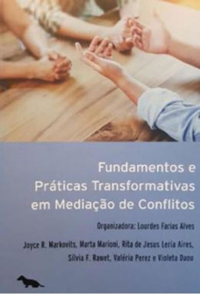 Picture of FUNDAMENTOS E PRATICAS TRANSFORMATIVAS EM MEDIACAO DE CONFLITOS