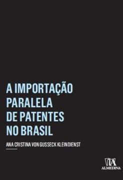 Imagem de A IMPORTACAO PARALELA DE PATENTES NO BRASIL