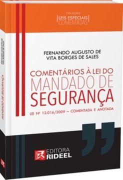 Imagem de COMENTARIOS A LEI DO MANDADO DE SEGURANCA - VOLUME  - LEI N? 12.016/2009 - COMENTADA E ANOTADA