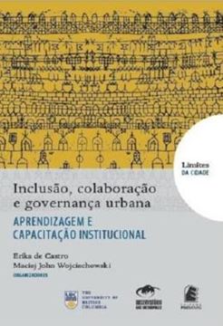 Imagem de INCLUSAO, COLABORACAO E GOVERNANCA URBANA - VOLUME  - APRENDIZAGEM E CAPACITACAO INSTITUCIONAL
