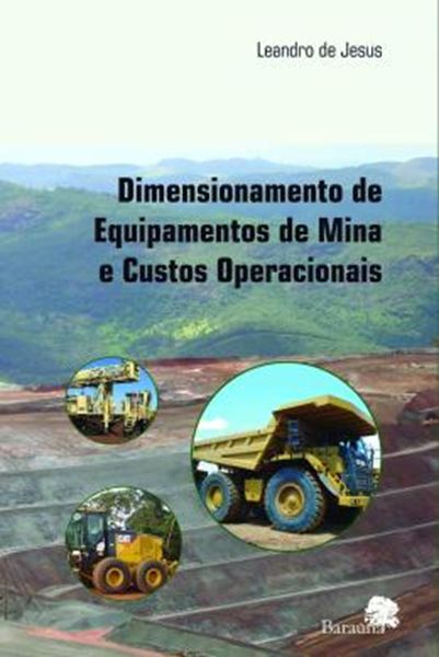 Picture of DIMENSIONAMENTO DE EQUIPAMENTOS DE MINA E CUSTOS OPERACIONAIS