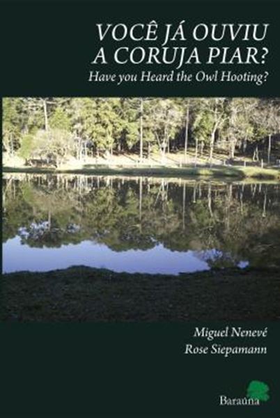 Picture of VOCE JA OUVIU A CORUJA PIAR? - HAVE YOU HEARD THE OWL HOOTING?