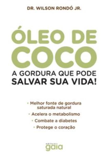 Picture of OLEO DE COCO - A GORDURA QUE PODE SALVAR SUA VIDA!
