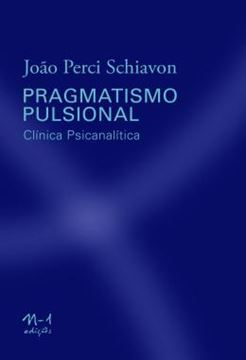 Imagem de PRAGMATISMO PULSIONAL - CLINICA PSICANALITICA