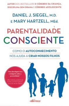 Imagem de PARENTALIDADE CONSCIENTE - COMO O AUTOCONHECIMENTO NOS AJUDA A CRIAR NOSSOS FILHOS
