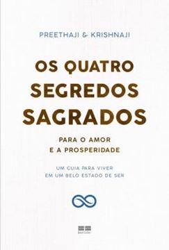 Imagem de OS QUATRO SEGREDOS SAGRADOS PARA O AMOR E A PROSPERIDADE