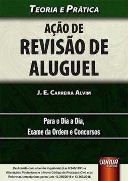 Imagem de ACAO DE REVISAO DE ALUGUEL - TEORIA E PRATICA - PARA O DIA A DIA, EXAME DA ORDEM E CONCURSOS
