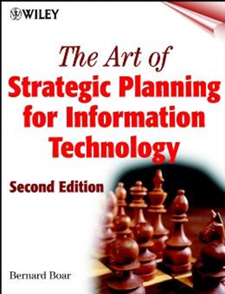 Picture of THE ART OF STRATEGIC PLANNING FOR INFORMATION TECHNOLOGY