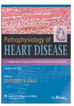 Imagem de PATHOPHYSIOLOGY OF HEART DISEASE - A COLLABORATIVE PROJECT OF MEDICAL STUDENTS AND FACULTY