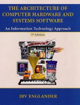 Imagem de THE ARCHITECTURE OF COMPUTER HARDWARE AND SYSTEMS SOFTWARE - 3RD ED