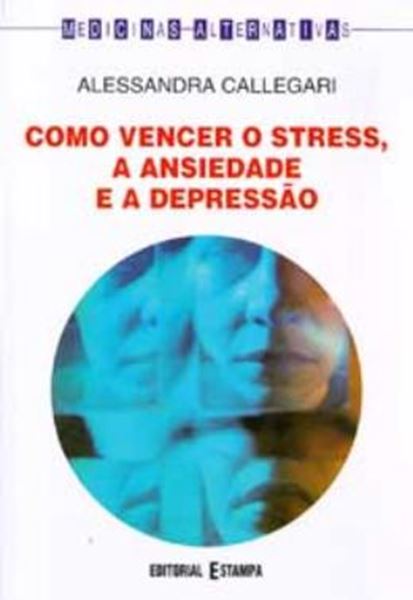 Picture of COMO VENCER O STRESS A ANSIEDADE E A DEPRESSAO