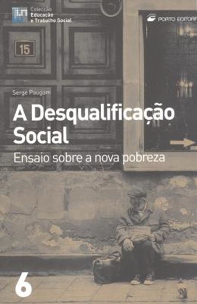 Picture of DESQUALIFICACAO SOCIAL-- ENSAIO SOBRE A NOVA POBREZA