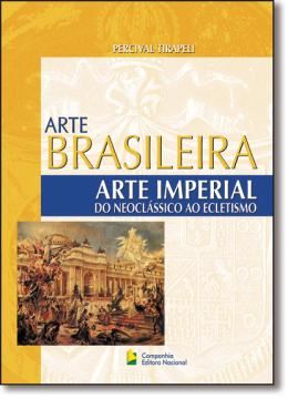 Imagem de ARTE IMPERIAL DO NEOCLASSICO AO ECLE