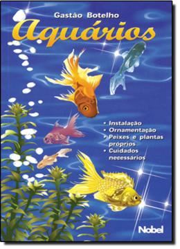 Imagem de AQUARIOS: INSTALACAO, ORNAMENTACAO, PEIXES