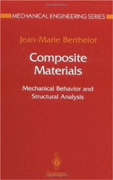 Picture of COMPOSITE MATERIALS - MECHANICAL BEHAVIOR AND STRUCTURAL ANALYSIS