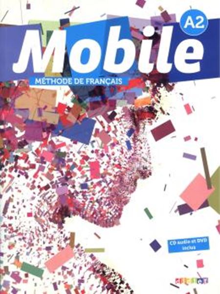 Picture of MOBILE 2 (A2) - LIVRE DE L´ELEVE + DVD-ROM + CD AUDIO