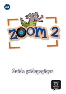 Imagem de ZOOM 2 - GUIDE PEDAGOGIQUE  (VERSION PAPIER )