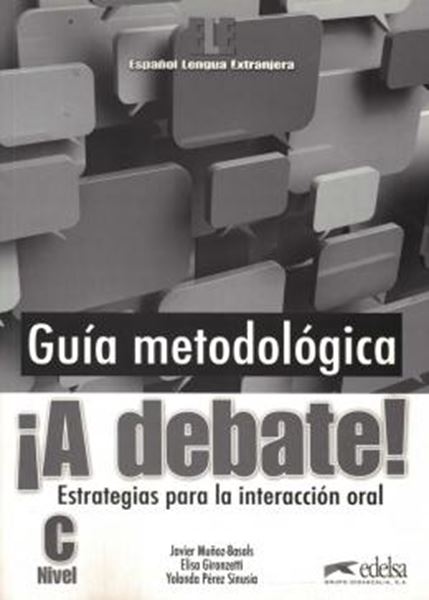 Picture of ¡A DEBATE! NIVEL C - GUIA METODOLOGICA