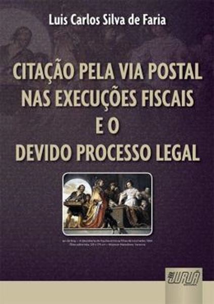 Picture of CITACAO PELA VIA POSTAL NAS EXECUCOES FISCAIS E O DEVIDO PROCESSO LEGAL