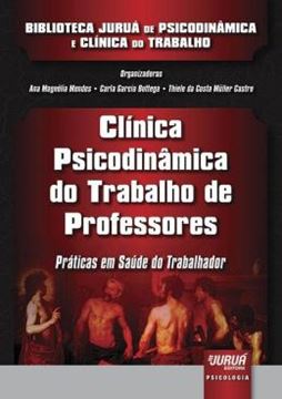 Imagem de CLINICA PSICODINAMICA DO TRABALHO DE PROFESSORES