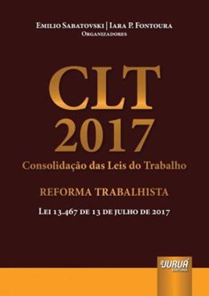Picture of CLT 2017 - CONSOLIDACAO DAS LEIS DO TRABALHO - REFORMA TRABALHISTA