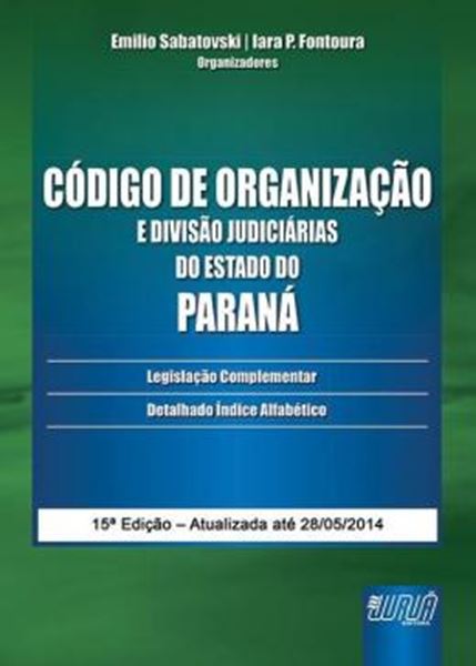 Picture of CODIGO DE ORGANIZACAO E DIVISAO JUDICIARIAS DO ESTADO DO PARANA