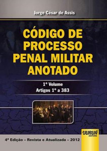 Picture of CODIGO DE PROCESSO PENAL MILITAR ANOTADO - 1° VOLUME