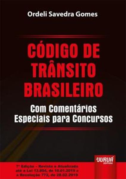 Picture of CODIGO DE TRANSITO BRASILEIRO - COM COMENTARIOS ESPECIAIS PARA CONCURSOS