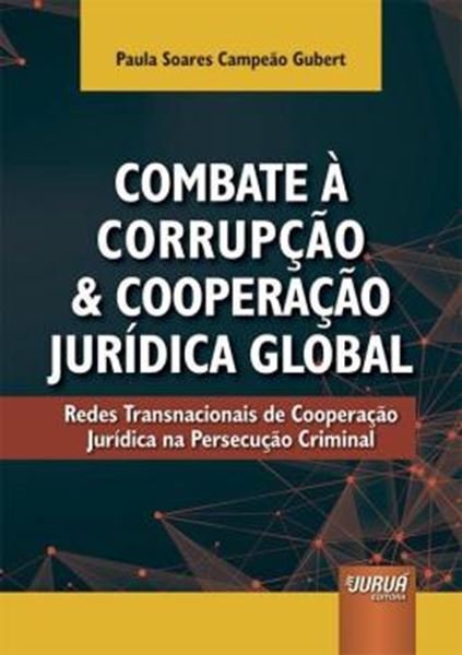 Picture of COMBATE A CORRUPCAO E COOPERACAO JURIDICA GLOBAL