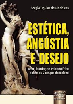 Imagem de ESTETICA, ANGUSTIA E DESEJO