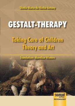 Imagem de GESTALT-THERAPY - TAKING CARE OF CHILDREN - THEORY AND ART