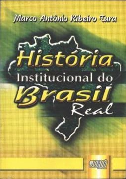 Imagem de HISTORIA INSTITUCIONAL DO BRASIL REAL