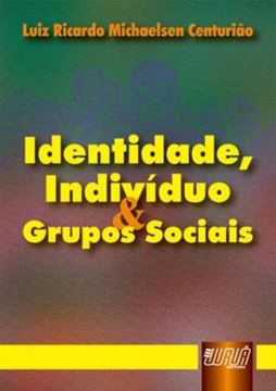 Imagem de IDENTIDADE, INDIVIDUO & GRUPOS SOCIAIS