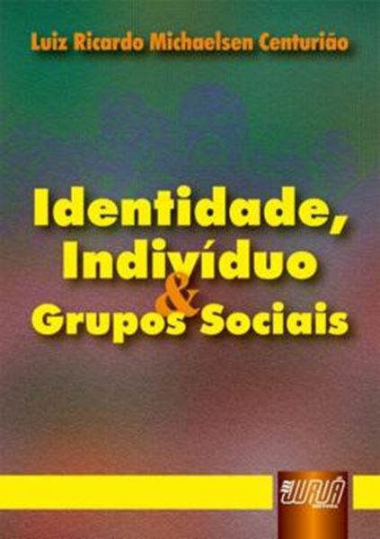 Picture of IDENTIDADE, INDIVIDUO & GRUPOS SOCIAIS
