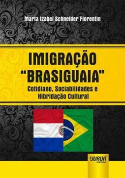 Imagem de IMIGRACAO “BRASIGUAIA”