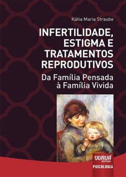 Picture of INFERTILIDADE, ESTIGMA E TRATAMENTOS REPRODUTIVOS