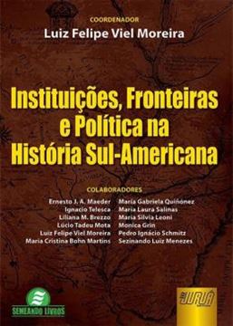 Imagem de INSTITUICOES, FRONTEIRAS E POLITICA NA HISTORIA SUL-AMERICANA