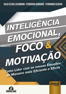 Imagem de INTELIGENCIA EMOCIONAL, FOCO & MOTIVACAO