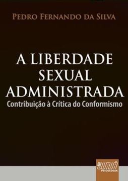 Imagem de LIBERDADE SEXUAL ADMINISTRADA, A