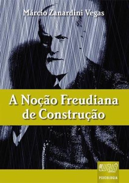 Picture of NOCAO FREUDIANA DE CONSTRUCAO, A
