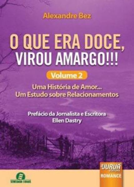 Picture of O QUE ERA DOCE, VIROU AMARGO!!! VOLUME 2