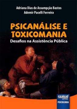 Imagem de PSICANALISE E TOXICOMANIA