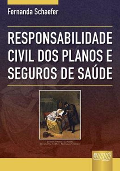 Picture of RESPONSABILIDADE CIVIL DOS PLANOS E SEGUROS DE SAUDE