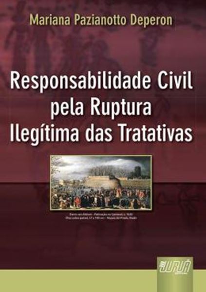 Picture of RESPONSABILIDADE CIVIL PELA RUPTURA ILEGITIMA DAS TRATATIVAS