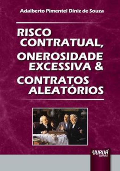 Picture of RISCO CONTRATUAL, ONEROSIDADE EXCESSIVA & CONTRATOS ALEATORIOS